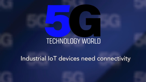 工业连接：5G 技术世界
