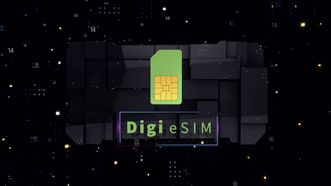Digi eSIM 简介 - 无需妥协的连接性