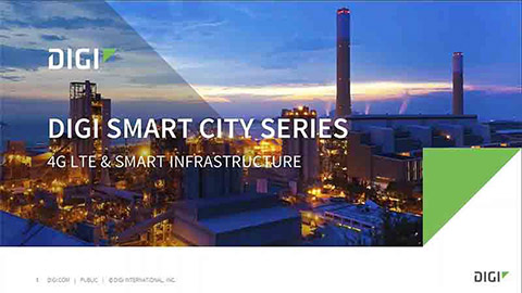 Digi智慧城市系列。4G LTE与智能基础设施